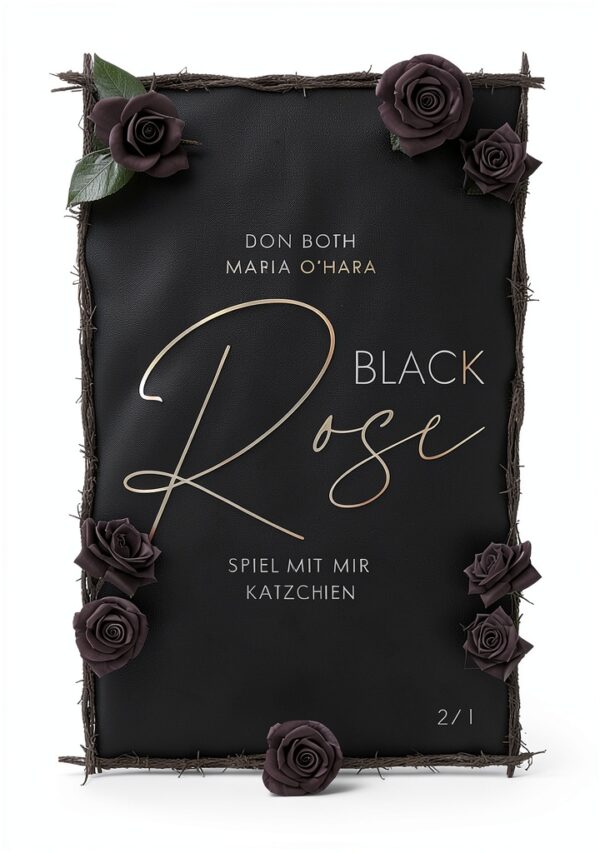 Black Rose Spiel mit mir Kätzchen – Roman allemand 483 pages 2022-0